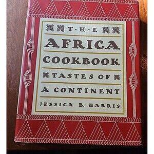 The Africa Cookbook Tastes of a Continent HCDJ Jessica B. Harris 1st. Edition